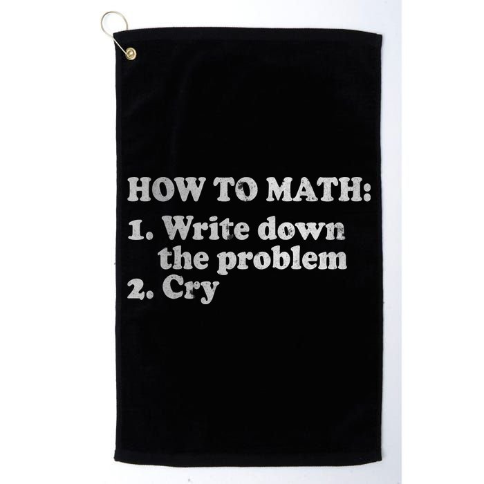 How To Math Write Down The Problem And Cry Golf Towel