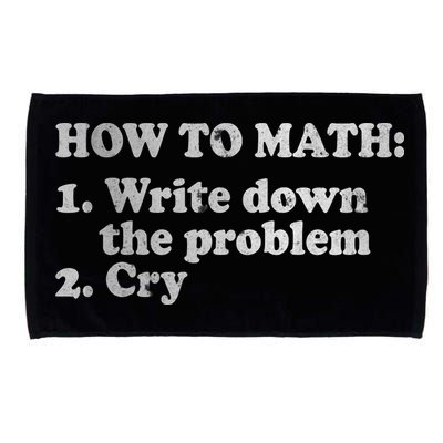 How To Math Write Down The Problem And Cry Microfiber Hand Towel