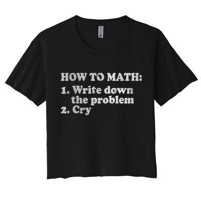 How To Math Write Down The Problem And Cry Crop Top