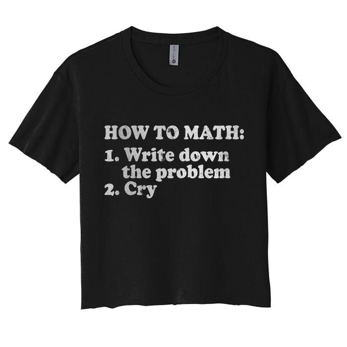 How To Math Write Down The Problem And Cry Crop Top