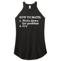 How To Math Write Down The Problem And Cry Women's Perfect Tri Rocker Tank