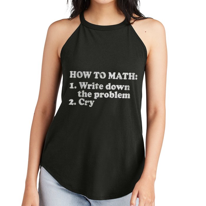 How To Math Write Down The Problem And Cry Women's Perfect Tri Rocker Tank