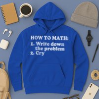 How To Math Write Down The Problem And Cry Hoodie
