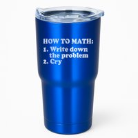 How To Math Write Down The Problem And Cry Tumbler