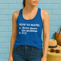 How To Math Write Down The Problem And Cry Womens Tank Top