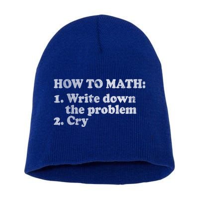 How To Math Write Down The Problem And Cry Short Acrylic Beanie