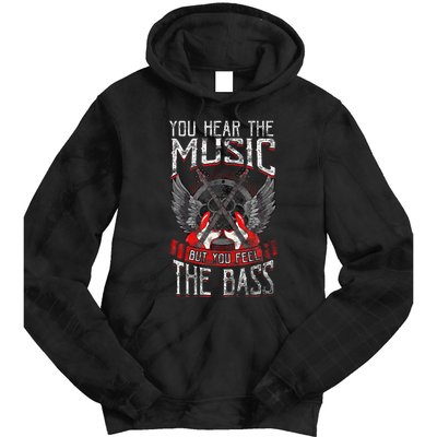 Hear The Music Feel The Bass Player Bassist Guitarist Gift Tie Dye Hoodie