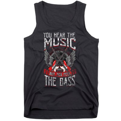 Hear The Music Feel The Bass Player Bassist Guitarist Gift Tank Top