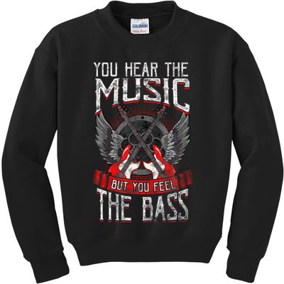 Hear The Music Feel The Bass Player Bassist Guitarist Gift Kids Sweatshirt