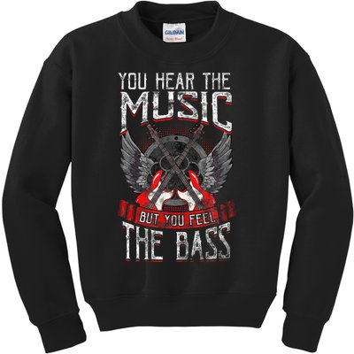 Hear The Music Feel The Bass Player Bassist Guitarist Gift Kids Sweatshirt