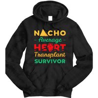 Heart Transplant Nacho Lover Survivor Cardiac Orthotopic Tie Dye Hoodie