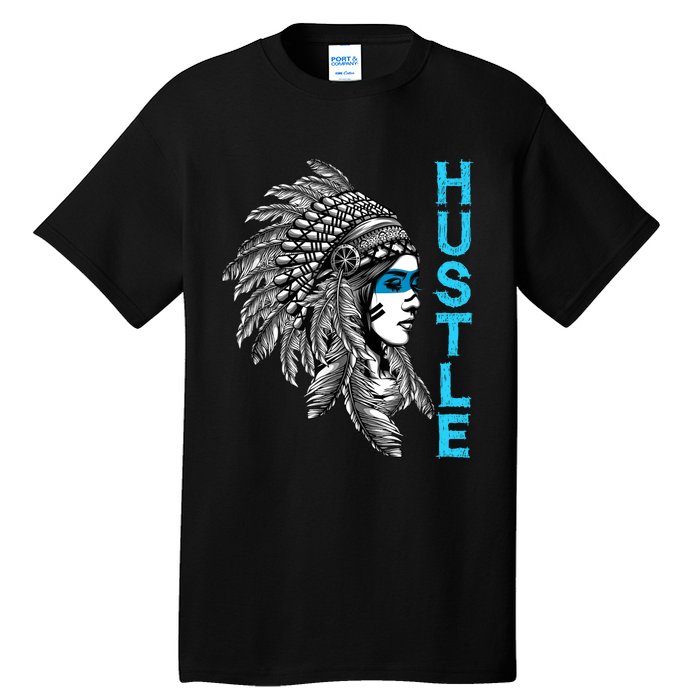 Hustle Tee Native American Indian Girl Rap Lover Christmas Tall T-Shirt