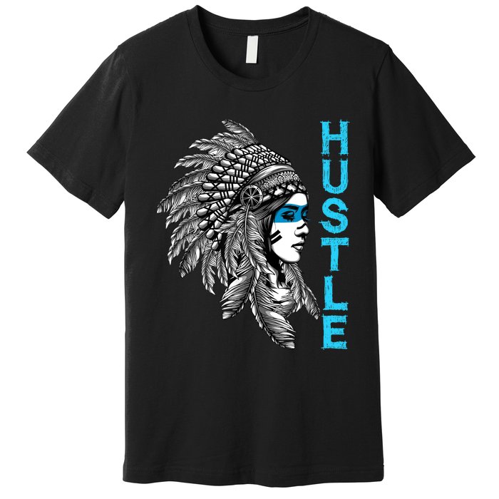 Hustle Tee Native American Indian Girl Rap Lover Christmas Premium T-Shirt