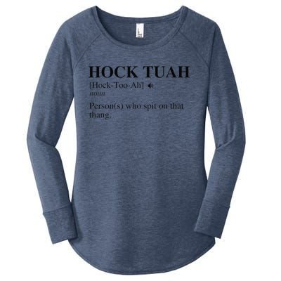 Hock Tuah Noun Definition Person Who Spit On That Thang Women's Perfect Tri Tunic Long Sleeve Shirt