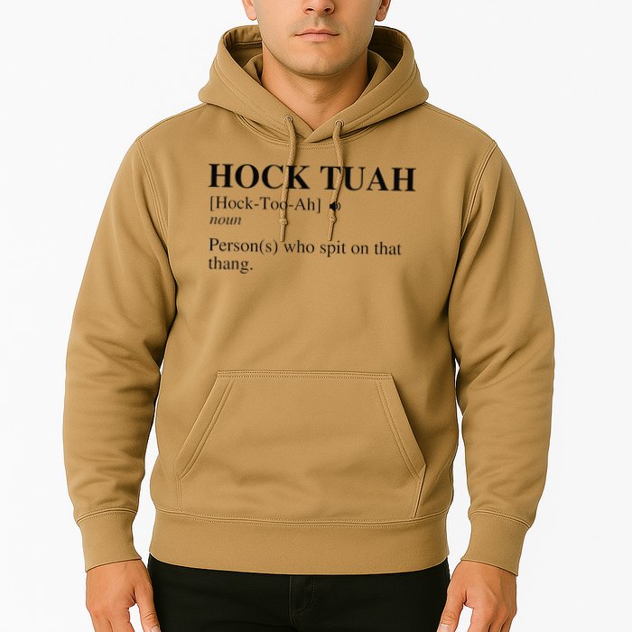 Hock Tuah Noun Definition Person Who Spit On That Thang Hoodie