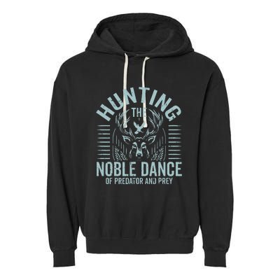 Hunting The Noble Dance Of Predator And Prey Hunting Garment-Dyed Fleece Hoodie