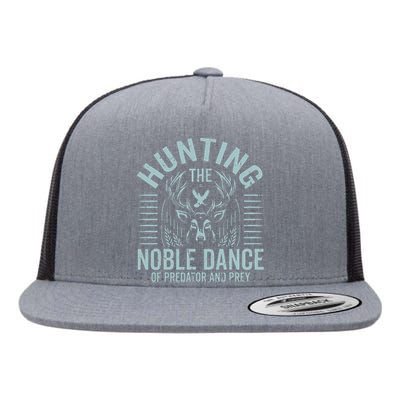 Hunting The Noble Dance Of Predator And Prey Hunting Flat Bill Trucker Hat