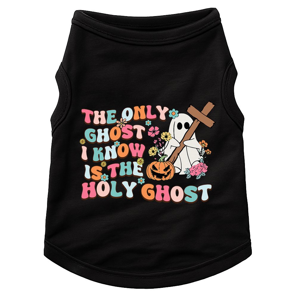 Halloween The Only Ghost I Know Is The Holy Ghost Christian Doggie Tank