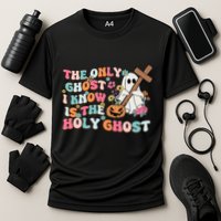 Halloween The Only Ghost I Know Is The Holy Ghost Christian Performance Shirt