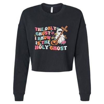 Halloween The Only Ghost I Know Is The Holy Ghost Christian Cropped Pullover Crew