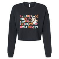 Halloween The Only Ghost I Know Is The Holy Ghost Christian Cropped Pullover Crew