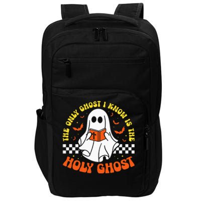 Halloween The Only Ghost I Know Is The Holy Ghost Christian Impact Tech Backpack