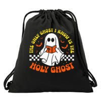 Halloween The Only Ghost I Know Is The Holy Ghost Christian Drawstring Bag