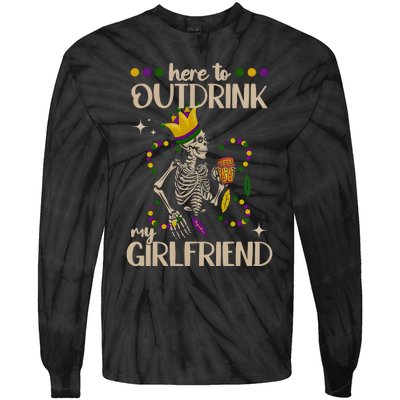 Here To Outdrink My Boyfriend Mardi Gras Party Tie-Dye Long Sleeve Shirt