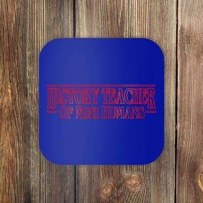 History Teacher Of Mini Hu Team Funny Gift Coaster