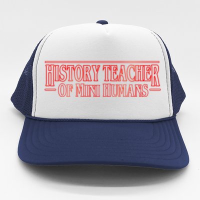 History Teacher Of Mini Hu Team Funny Gift Trucker Hat