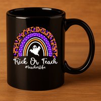 Halloween Trick Or Teach #Teacher Life 11oz C Handle Ceramic Mug