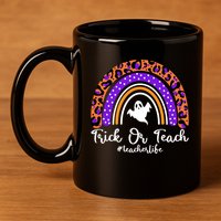 Halloween Trick Or Teach #Teacher Life 11oz C Handle Ceramic Mug