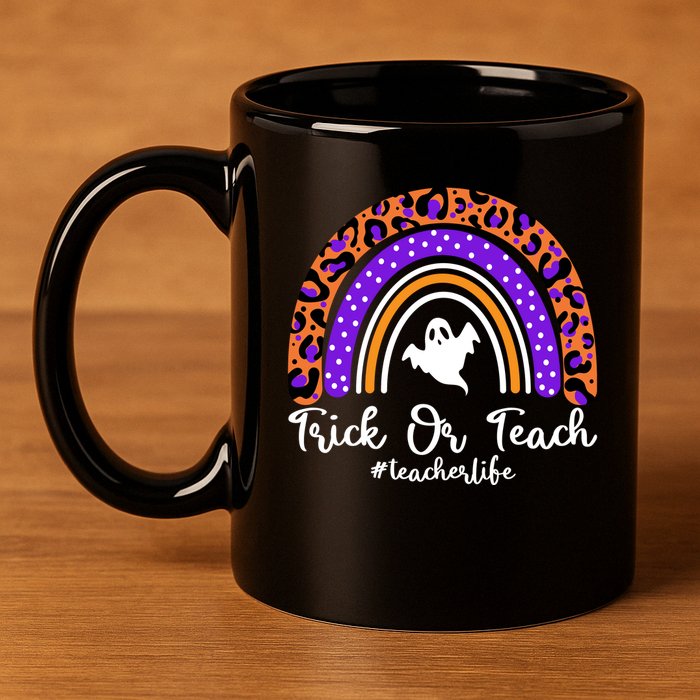 Halloween Trick Or Teach #Teacher Life 11oz C Handle Ceramic Mug