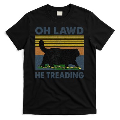 He Treading Oh Lawd T-Shirt
