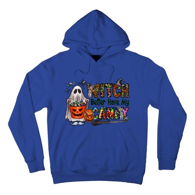 Halloween Trick Or Treat Witch Better Have My Candy Meaningful Gift Hoodie