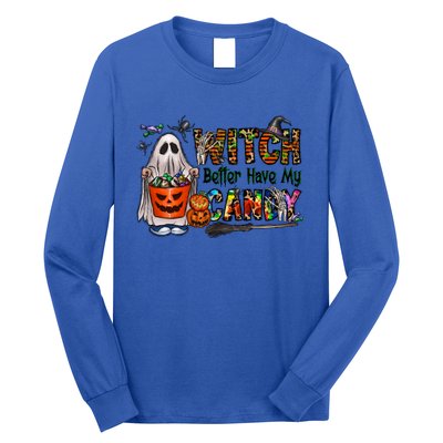 Halloween Trick Or Treat Witch Better Have My Candy Meaningful Gift Long Sleeve Shirt