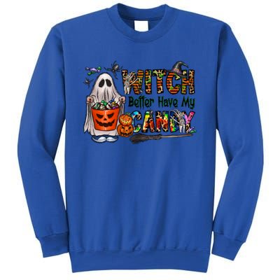 Halloween Trick Or Treat Witch Better Have My Candy Meaningful Gift Sweatshirt