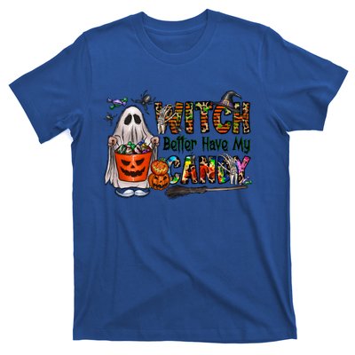 Halloween Trick Or Treat Witch Better Have My Candy Meaningful Gift T-Shirt