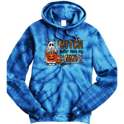 Halloween Trick Or Treat Witch Better Have My Candy Meaningful Gift Tie Dye Hoodie