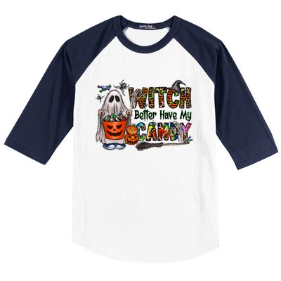 Halloween Trick Or Treat Witch Better Have My Candy Meaningful Gift Baseball Sleeve Shirt