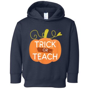 Halloween Trick Or Teach Pumpkin Teacher  Wo Graphic Toddler Hoodie