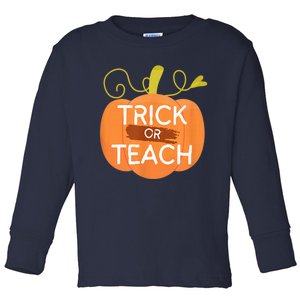 Halloween Trick Or Teach Pumpkin Teacher  Wo Graphic Toddler Long Sleeve Shirt