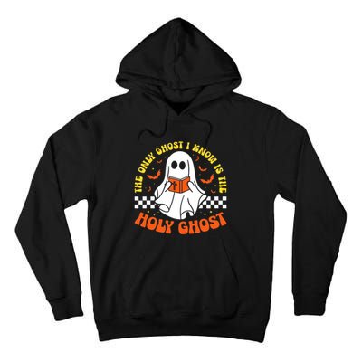 Halloween The Only Ghost I Know Is The Holy Ghost Christian Tall Hoodie