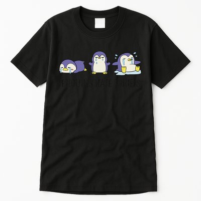 Hate That Penguins Have To Pay Tariffs Resist Anti Trump Tall T-Shirt