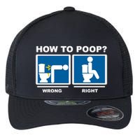 How To Poop Wrong Right Funny Meme Flexfit Unipanel Trucker Cap