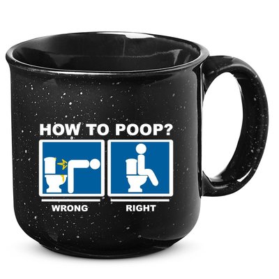 How To Poop Wrong Right Funny Meme 15oz Campfire Ceramic Mug
