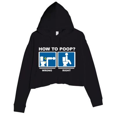 How To Poop Wrong Right Funny Meme Crop Fleece Hoodie