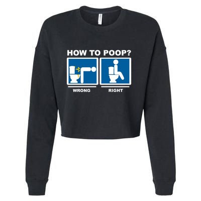 How To Poop Wrong Right Funny Meme Cropped Pullover Crew