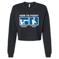 How To Poop Wrong Right Funny Meme Cropped Pullover Crew