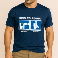 How To Poop Wrong Right Funny Meme Performance Shirt